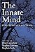 The Innate Mind: Structure ...