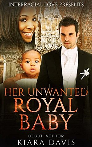 Her Unwanted Royal Baby (Kindle Edition)