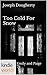Too Cold For Snow by Joseph Dougherty