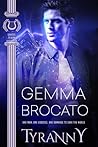 Tyranny by Gemma Brocato
