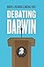 Debating Darwin