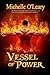 Vessel of Power