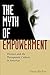 The Myth of Empowerment by Dana Becker