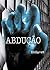 Abdução (Portuguese Edition)