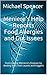 Meniere's Help Reports - Food Allergies and Gut Issues: Overcoming Meniere's Disease by dealing with root causes and triggers (The Meniere's Help Reports Book 2)