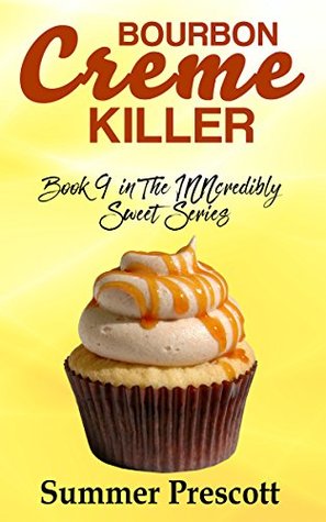 Bourbon Creme Killer (INNcredibly Sweet #9)