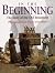 In the Beginning: The Story...
