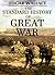 The Standard History of Great War (Annotated): Complete in 4 Volumes