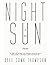 Night in the Sun by Kyle Coma-Thompson