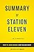 Summary: Station Eleven: A ...
