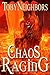 Chaos Raging by Toby Neighbors