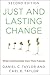 Just and Lasting Change by Daniel C. Taylor