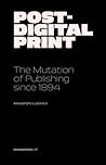 Post-Digital Prin...
