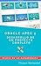 ORACLE APEX 5: DESARROLLO DE UN PROYECTO COMPLETO (DIARIO DE UN AUTODIDACTA nº 1) (Spanish Edition)