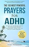 Prayer | The 100 Most Powerful Prayers for ADHD | 2 Amazing Books Included to Pray for Autism & Motherhood: Establish Inner Dialogue to Focus on What’s Important, Then Live the Life of Your Dreams