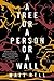 A Tree or a Person or a Wall