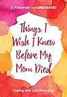 Things I Wish I K...