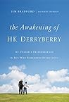 Book cover for The Awakening of HK Derryberry: My Unlikely Friendship with the Boy Who Remembers Everything