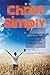 Christ Simply: A Chronological Self-Guided Study of the Life of Christ
