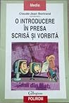 O introducere în presa scrisă și vorbită
