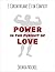 Power in the Pursuit of Lov...