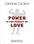 Power in the Pursuit of Love – 1 Corinthians 13 in Context