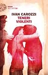 Teneri violenti