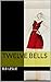 Twelve Bells
