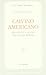Calvino americano. Identità e viaggio nel Nuovo Mondo
