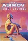 Robot Visions: Short Story
