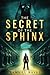 The Secret of the Sphinx