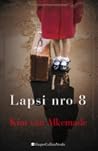 Lapsi nro 8 by Kim van Alkemade