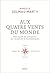 Aux quatre vents du monde: Petit guide de navigation sur l'océan de la mondialisation