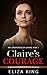 Claire's Courage (Mail Order Brides of Laramie #1)