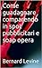 Come guadagnare comparendo in spot pubblicitari e soap opera