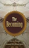 The Becoming The Becoming