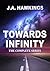 Towards Infinity - The Complete Series