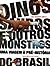 Dinossauros e outros monstros by Luiz Eduardo Anelli