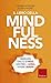 Il libro della mindfulness: Liberarsi dallo stress, gestire l'ansia, vivere sereni (Italian Edition)