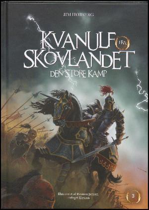 Den store kamp (Kvanulf fra Skovlandet, #3)