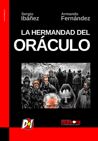 La hermandad del Oráculo (Los libros de Rebrote: Serie Roja, #2)