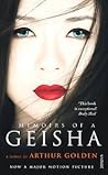 Memoirs of a Geisha by Arthur Golden