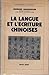 La Langue et l’Écriture chinoises