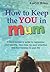 How to Keep the You in Mum
