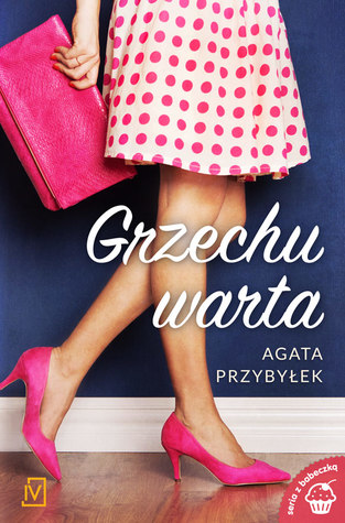 Grzechu warta (Nie zmienił się tylko blond, #3)