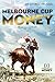 Melbourne Cup Money