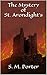 The Mystery of St. Arondight's (Archaeological Adventures #1)