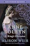 Anne Boleyn by Alison Weir