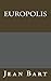 Europolis (Litterature roumaine traduite t. 6) (French Edition)