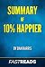 Summary of 10% Happier: by ...